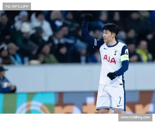 孙兴慜欧洲联赛与国际A级赛事表现数据全面分析与回顾 孙兴慜欧洲联赛与国际A级赛事表现数据全面分析与回顾